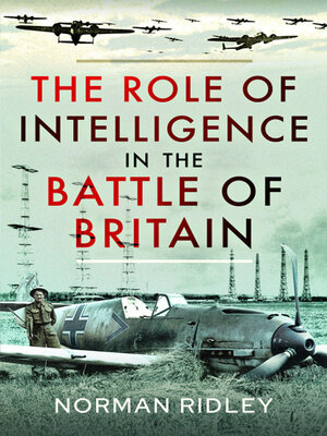 cover image of The Role of Intelligence in the Battle of Britain
